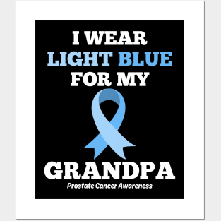 I Wear Light Blue for my Grandpa Prostate Cancer Awareness Posters and Art